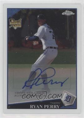 2009 Topps Chrome - [Base] #225 - Rookie Autographs - Ryan Perry