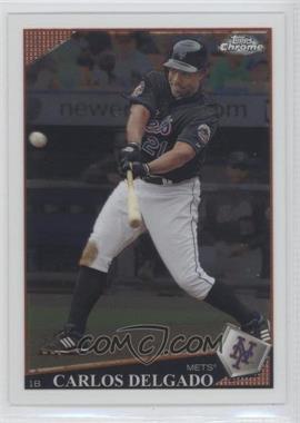 2009 Topps Chrome - [Base] #37 - Carlos Delgado