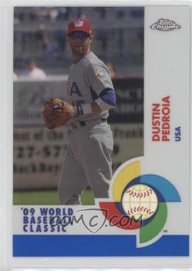 2009 Topps Chrome - World Baseball Classic - Blue Refractor #W95 - Dustin Pedroia /199