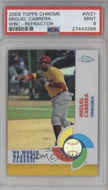2009 Topps Chrome - World Baseball Classic - Gold Refractor #W21 - Miguel Cabrera /50 [PSA 9 MINT]
