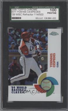 2009 Topps Chrome - World Baseball Classic - Refractor #W11 - Yoenis Cespedes /500 [SGC 10 PRISTINE]