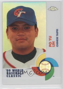 2009 Topps Chrome - World Baseball Classic - Refractor #W57 - Po-Yu Lin /500