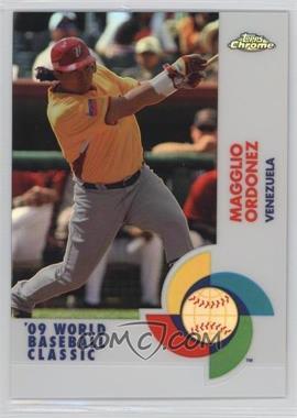 2009 Topps Chrome - World Baseball Classic - Refractor #W75 - Magglio Ordonez /500