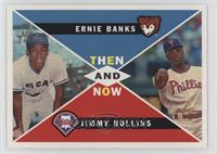 Ernie Banks, Jimmy Rollins