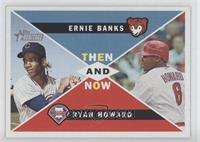 Ernie Banks, Ryan Howard