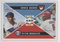 Ernie Banks, Ryan Howard