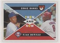 Ernie Banks, Ryan Howard