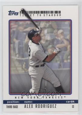 2009 Topps Ticket To Stardom - [Base] - Blue #13 - Alex Rodriguez /99