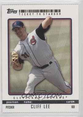2009 Topps Ticket To Stardom - [Base] - Perforated #169 - Cliff Lee