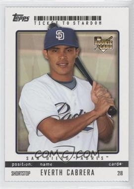 2009 Topps Ticket To Stardom - [Base] - Perforated #218 - Everth Cabrera