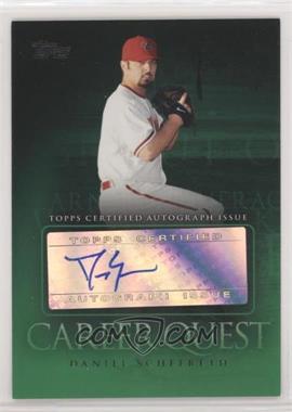 2009 Topps Updates & Highlights - Career Quest Autographs #CQA-DS - Daniel Schlereth