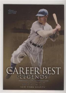 2009 Topps Updates & Highlights - Legends of the Game Career Best Legends #LGCB-MO - Mel Ott