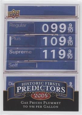 2009 Upper Deck - Historic Firsts Predictors #HP-2 - Gas Prices Plummet to 99 cents per Gallon