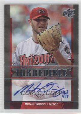 2009 Upper Deck - Inkredible Series 1 #OW - Micah Owings