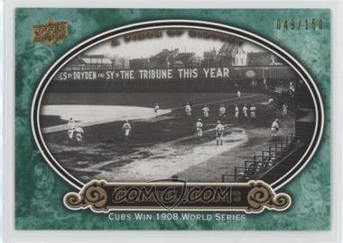 2009 Upper Deck A Piece of History - [Base] - Green #189 - Historical Moments - Cubs Win 1908 World Series /150