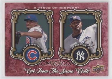 2009 Upper Deck A Piece of History - Cut from the Same Cloth - Red #CSC-ZS - Carlos Zambrano, C.C. Sabathia /99