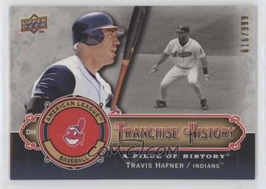 2009 Upper Deck A Piece of History - Franchise History #FH-TH - Travis Hafner /999