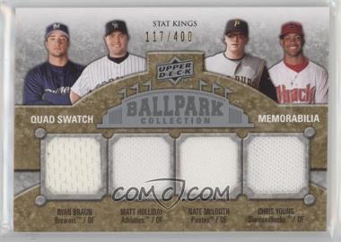2009 Upper Deck Ballpark Collection - [Base] #295 - Stat Kings Quad Swatch Memorabilia - Ryan Braun, Matt Holliday, Nate McLouth, Chris Young /400