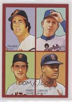 Jim Palmer,, Nolan Ryan, Gaylord Perry, Bob Gibson