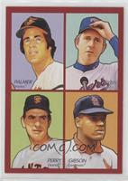 Jim Palmer,, Nolan Ryan, Gaylord Perry, Bob Gibson