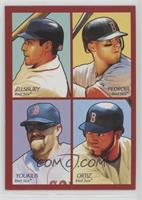 Jacoby Ellsbury, Dustin Pedroia, Kevin Youkilis, David Ortiz