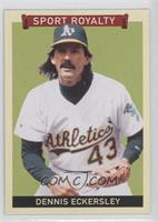 Sport Royalty - Dennis Eckersley