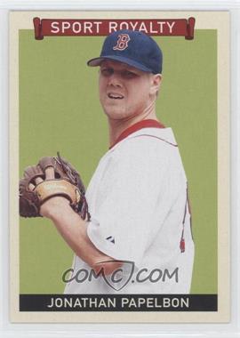 2009 Upper Deck Goudey - [Base] #239 - Sport Royalty - Jonathan Papelbon