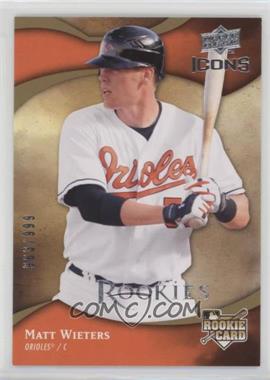 2009 Upper Deck Icons - [Base] #125 - Matt Wieters /999