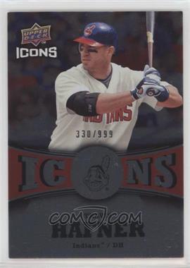 2009 Upper Deck Icons - Icons - Red #IC-TH - Travis Hafner /999