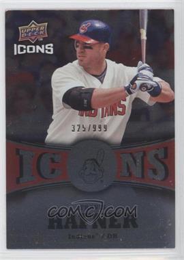 2009 Upper Deck Icons - Icons - Red #IC-TH - Travis Hafner /999