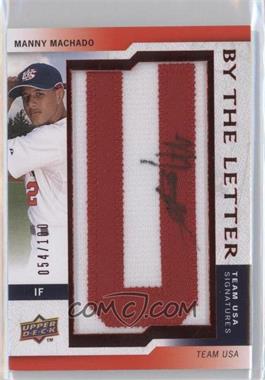 2009 Upper Deck Signature Stars - USA By the Letter Signatures #BTLU-MM.U - Manny Machado (letter U) /100