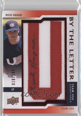 2009 Upper Deck Signature Stars - USA By the Letter Signatures #BTLU-RH.U - Rick Hague (letter U) /100