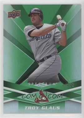 2009 Upper Deck Spectrum - [Base] - Green #88 - Troy Glaus /99