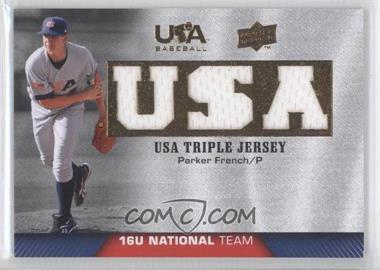 2009 Upper Deck USA Baseball Box Set - Triple Jersey 16U National Team #TJ16U-PF - Parker French