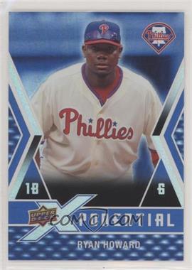 2009 Upper Deck X - Xponential #X-HO - Ryan Howard