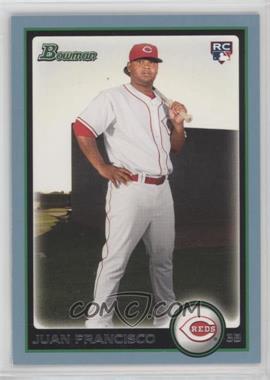 2010 Bowman - [Base] - Blue #215 - Juan Francisco /520