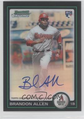 2010 Bowman - [Base] - Chrome Refractor Rookie Autographs #213 - Brandon Allen /500