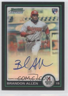2010 Bowman - [Base] - Chrome Refractor Rookie Autographs #213 - Brandon Allen /500