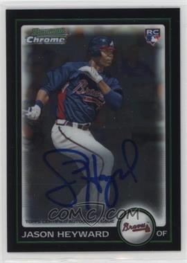 2010 Bowman - [Base] - Chrome Rookie Autographs #200 - Jason Heyward