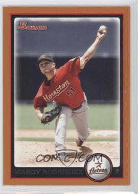 2010 Bowman - [Base] - Orange #89 - Wandy Rodriguez /250