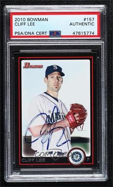 2010 Bowman - [Base] #157 - Cliff Lee [PSA Authentic PSA/DNA Cert]