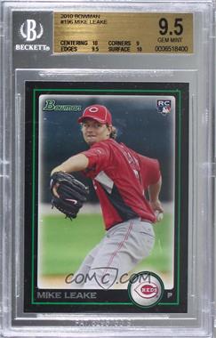 2010 Bowman - [Base] #196 - Mike Leake [BGS 9.5 GEM MINT]