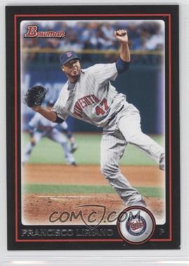 2010 Bowman - [Base] #79 - Francisco Liriano