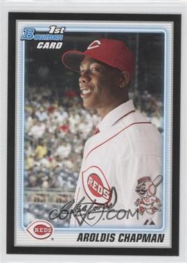 2010 Bowman - Prospects - Wrapper Redemption Black #BP10 - Aroldis Chapman