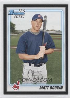 2010 Bowman - Prospects - Wrapper Redemption Black #BP74 - Matt Brown