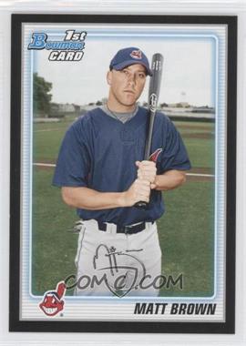 2010 Bowman - Prospects - Wrapper Redemption Black #BP74 - Matt Brown