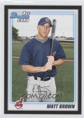 2010 Bowman - Prospects - Wrapper Redemption Black #BP74 - Matt Brown