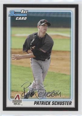 2010 Bowman - Prospects - Wrapper Redemption Black #BP97 - Patrick Schuster