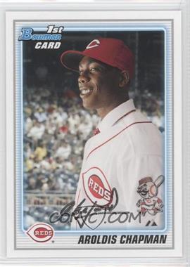 2010 Bowman - Prospects #BP10 - Aroldis Chapman