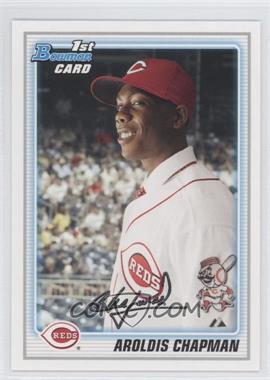 2010 Bowman - Prospects #BP10 - Aroldis Chapman